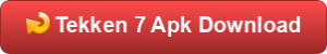 Tekken 7 Apk Download